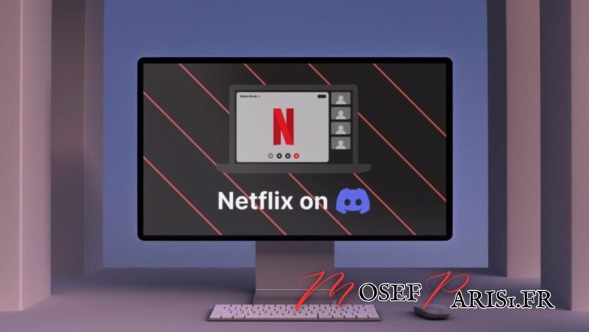 Comment stream Netflix sur Discord : Guide complet pour diffuser vos films et séries